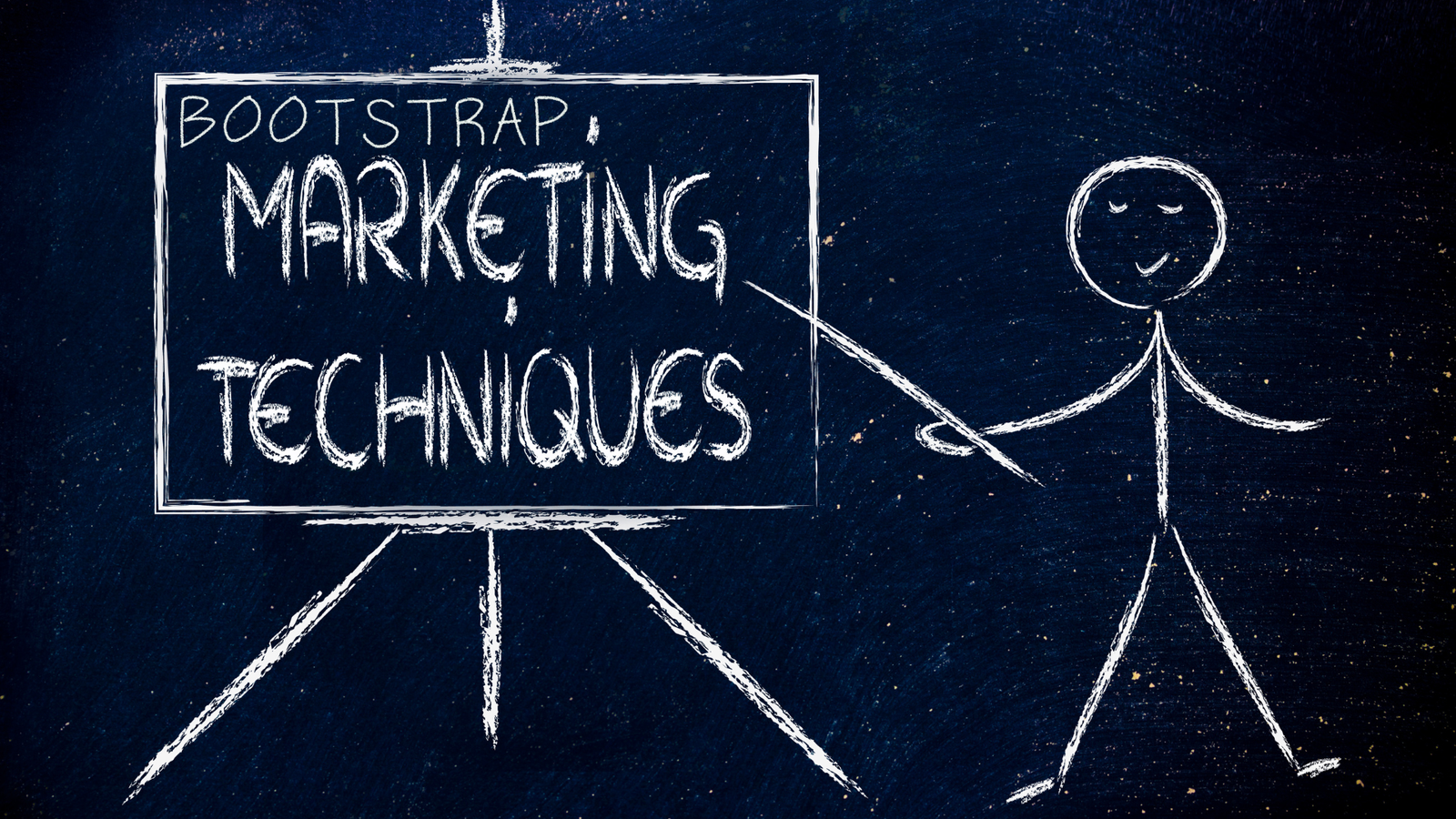 Bootstrap Marketing Techniques - Build Big on a Small Budget.